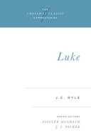 J. C. Ryle: Luke 