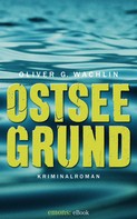 Oliver G Wachlin: Ostseegrund ★★★★