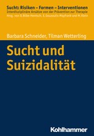 Barbara Schneider: Sucht und Suizidalität 