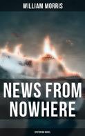 William Morris: News from Nowhere (Dystopian Novel) 