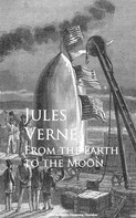 Jules Verne: From the Earth to the Moon 