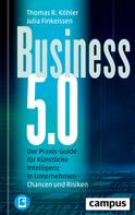 Thomas R. Köhler: Business 5.0 