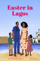 Sharon Abimbola Salu: Easter in Lagos 