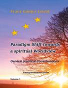 Franz Günter Leicht: Paradigm shift towards a spiritual worldview 