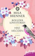 Mila Brenner: Boulder Lovestories - Herzmelodien ★★★★