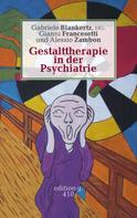 Gabriele Blankertz: Gestalttherapie in der Psychiatrie 