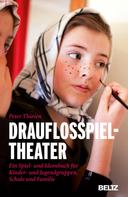 Peter Thiesen: Drauflosspieltheater 