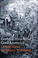Gerd Krumeich: Deutschland im Ersten Weltkrieg ★★★★★