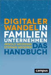 Digitaler Wandel in Familienunternehmen - Das Handbuch
