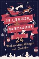 Anaconda Verlag: Der literarische Adventskalender. 24 Weihnachtserzählungen und Gedichte ★★★★