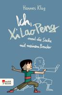 Hannes Klug: Ich, Xi Lao Peng und die Sache mit meinem Bruder ★★★★★