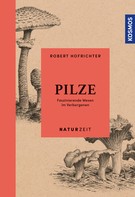 Robert Hofrichter: Naturzeit Pilze ★★★★★