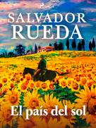 Salvador Rueda: El país del sol 