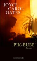 Joyce Carol Oates: Pik-Bube ★★★