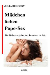 Mädchen lieben Popo-Sex - Ein Liebesratgeber der besonderen Art