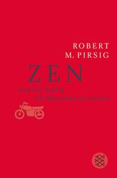 Zen und die Kunst, ein Motorrad zu warten - Roman