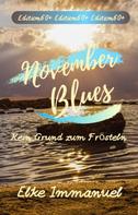 Elke Immanuel: November-Blues 