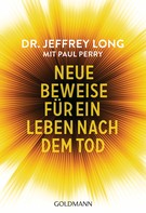 Jeffrey Long: Neue Beweise für ein Leben nach dem Tod ★★★★