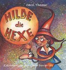 Carol Therese: Hilde die Hexe 