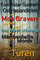 Moa Graven: Kommissar Guntram Ostfrieslandkrimis - Sammelband 2 ★★★★★