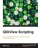 Matt Floyd: QlikView Scripting 