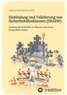 Marco Wiechetek-Linné: Einbindung und Validierung von Sicherheitsfunktionen (SRASW) 