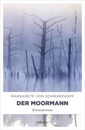 Der Moormann - Kriminalroman