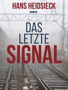 Hans Heidsieck: Das letzte Signal ★★