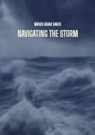 Maher Asaad Baker: Navigating the storm 
