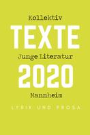 Ruth Kornberger: Kollektiv Junge Literatur Mannheim - Texte 2020 