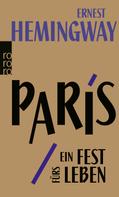 Ernest Hemingway: Paris, ein Fest fürs Leben ★★★★