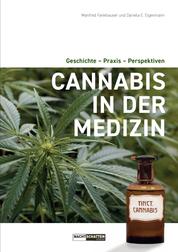 Cannabis in der Medizin - Geschichte - Praxis- Perspektiven