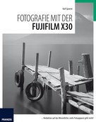 Ulrich Dorn: Fotografie mit der Fujifilm X30 ★★★★★