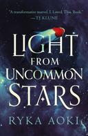 Ryka Aoki: Light From Uncommon Stars ★★★★★