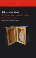 Edmund de Waal: La liebre con ojos de ámbar 