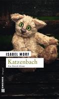 Isabel Morf: Katzenbach ★★★★