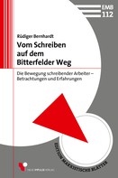 Rüdiger Bernhardt: Vom Schreiben auf dem Bitterfelder Weg 