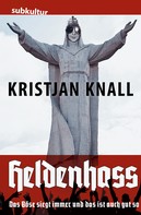 Kristjan Knall: Heldenhass 