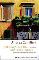 Andrea Camilleri: Der Kavalier der späten Stunde ★★★★
