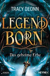 Legendborn – Das geheime Erbe - Roman