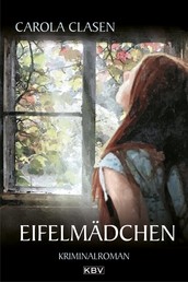 Eifelmädchen - Kriminalroman