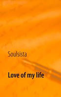 Soulsista: Love of my life 