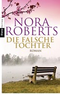 Nora Roberts: Die falsche Tochter ★★★★