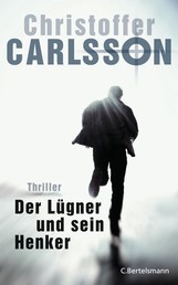 Der Lügner und sein Henker - Thriller Bd. 3