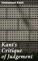 Immanuel Kant: Kant's Critique of Judgement 