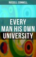 Russell Conwell: Every Man His Own University 