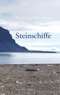 Hans Jörg Rheinberger: Steinschiffe 