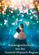 Buchhaus König: Kindergeschichten aus der Unstrut-Hainich-Region 