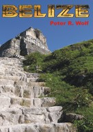 Peter R. Wolf: Belize 