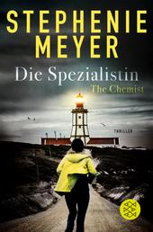 The Chemist – Die Spezialistin - Thriller